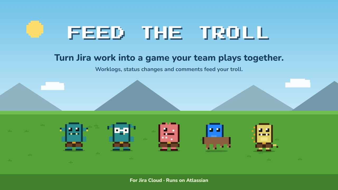 Feed The Troll demo opening card with five pixel trolls and the words 'Turn Jira work into a game your team plays together.'
